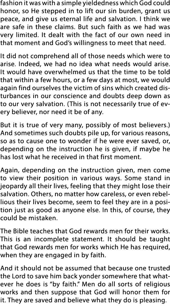 fashion it was with a simple yieldedness which God could honor, so He stepped in to lift our sin burden, grant us pea   