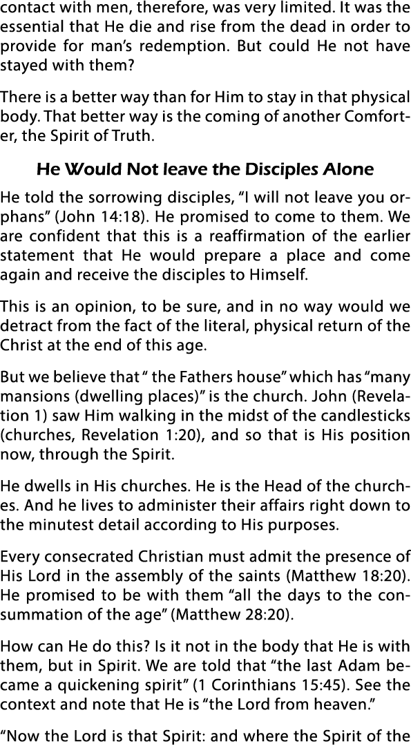 contact with men, therefore, was very limited  It was the essential that He die and rise from the dead in order to pr   