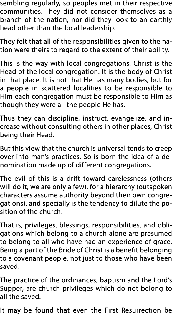 sembling regularly, so peoples met in their respective communities  They did not consider themselves as a branch of t   