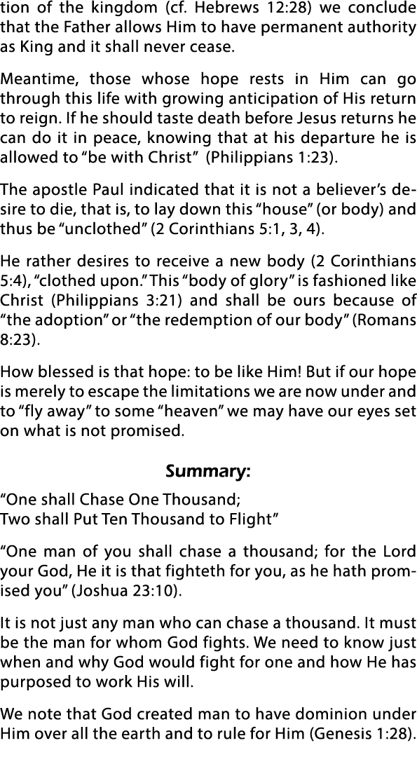 tion of the kingdom (cf  Hebrews 12:28) we conclude that the Father allows Him to have permanent authority as King an   