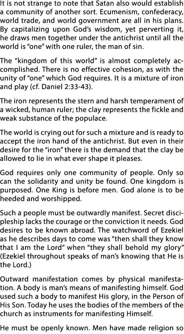 It is not strange to note that Satan also would establish a community of another sort  Ecumenism, confederacy, world    