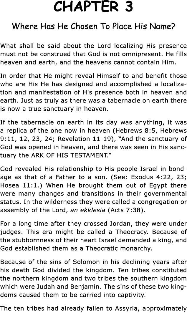 CHAPTER 3 Where Has He Chosen To Place His Name  What shall be said about the Lord localizing His presence must not b   
