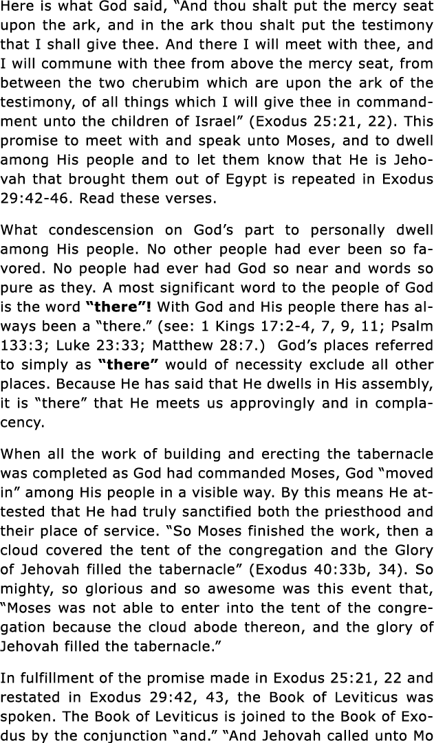 Here is what God said,  And thou shalt put the mercy seat upon the ark, and in the ark thou shalt put the testimony t   