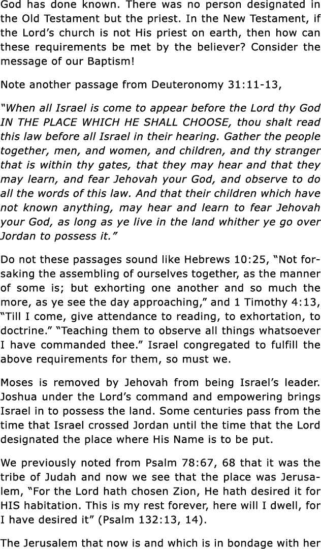 God has done known  There was no person designated in the Old Testament but the priest  In the New Testament, if the    
