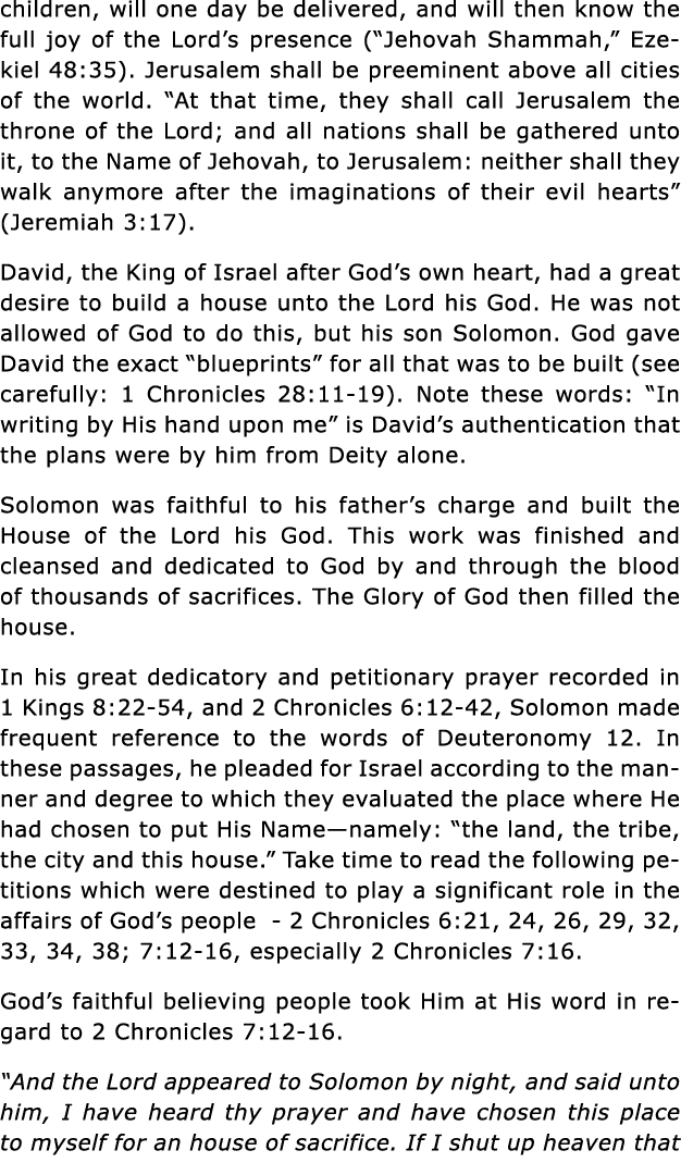 children, will one day be delivered, and will then know the full joy of the Lord s presence ( Jehovah Shammah,  Ezeki   