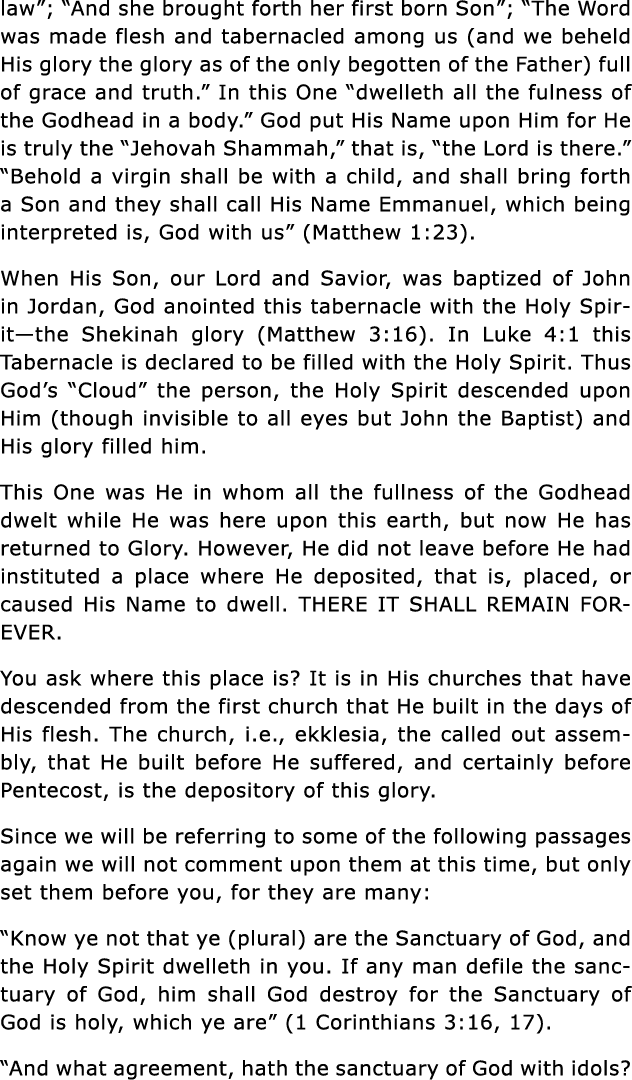 law ;  And she brought forth her first born Son ;  The Word was made flesh and tabernacled among us (and we beheld Hi   
