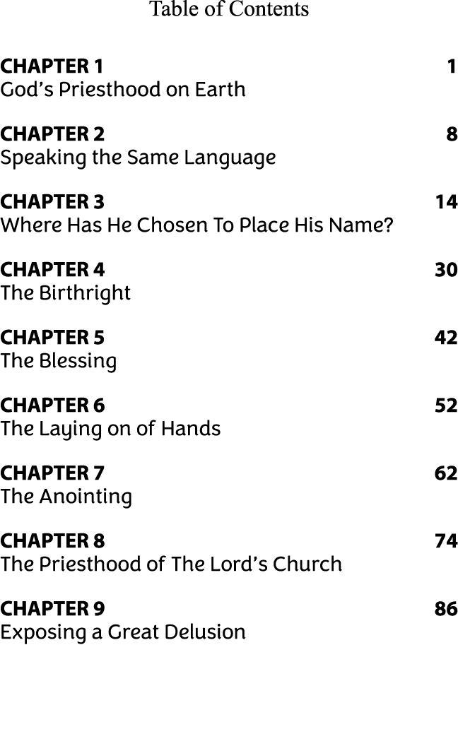 Table of Contents CHAPTER 1  1 God s Priesthood on Earth CHAPTER 2  8 Speaking the Same Language CHAPTER 3  14 Where    
