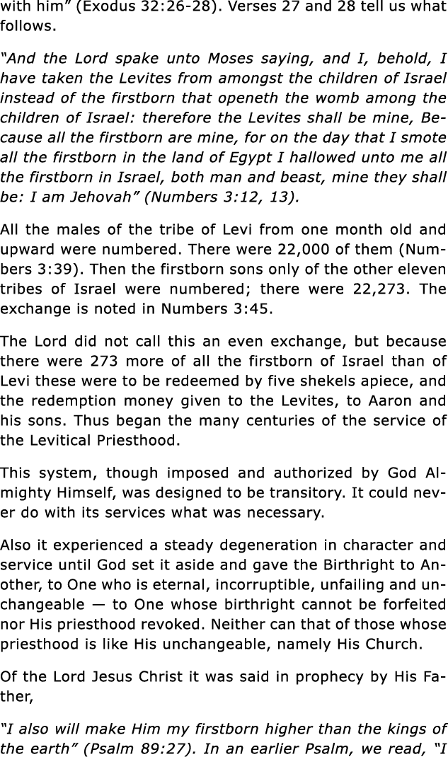with him  (Exodus 32:26-28)  Verses 27 and 28 tell us what follows   And the Lord spake unto Moses saying, and I, beh   