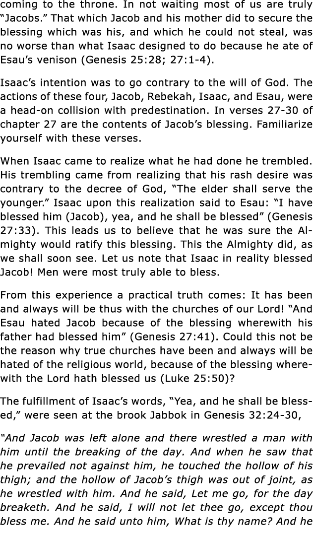 coming to the throne  In not waiting most of us are truly  Jacobs   That which Jacob and his mother did to secure the   