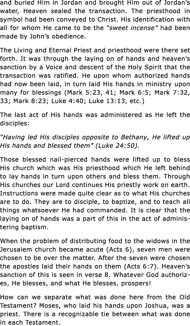 and buried Him in Jordan and brought Him out of Jordan s water, Heaven sealed the transaction  The priesthood in symb   