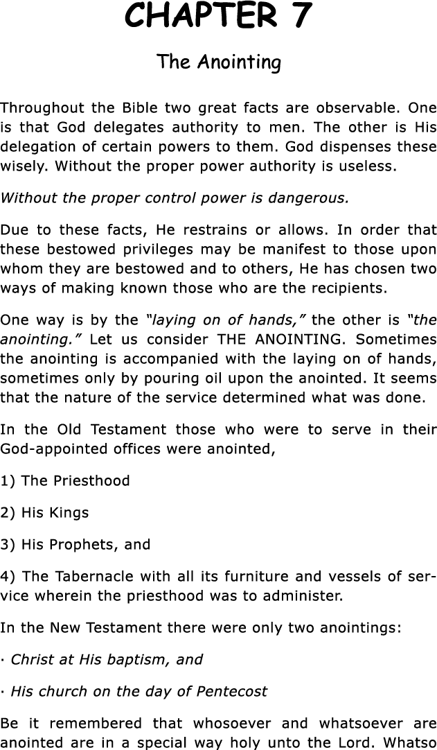 CHAPTER 7 The Anointing Throughout the Bible two great facts are observable  One is that God delegates authority to m   