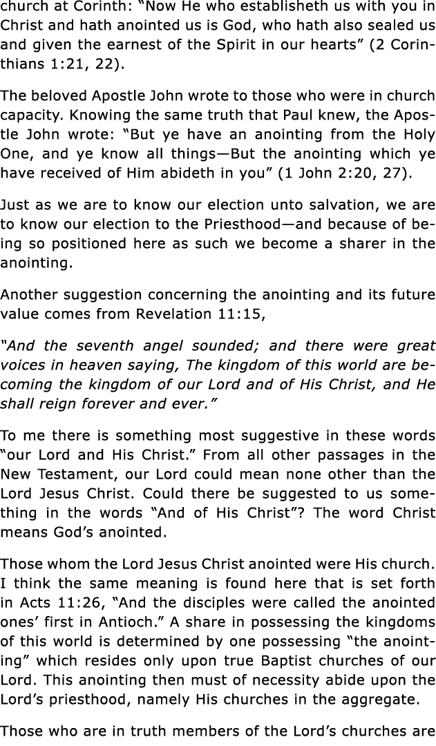 church at Corinth:  Now He who establisheth us with you in Christ and hath anointed us is God, who hath also sealed u   
