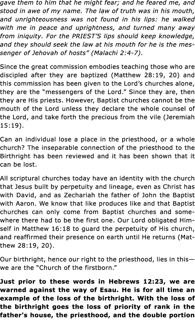 gave them to him that he might fear; and he feared me, and stood in awe of my name  The law of truth was in his mouth   