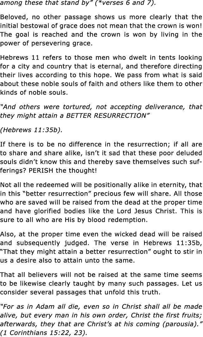 among these that stand by  (*verses 6 and 7)  Beloved, no other passage shows us more clearly that the initial bestow   