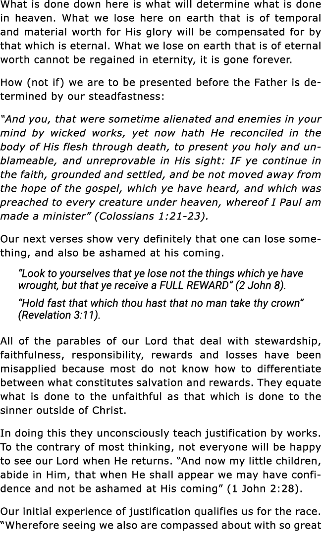 What is done down here is what will determine what is done in heaven  What we lose here on earth that is of temporal    