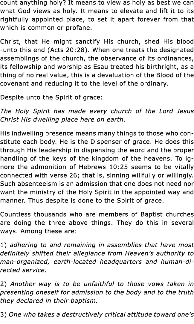 count anything holy  It means to view as holy as best we can what God views as holy  It means to elevate and lift it    