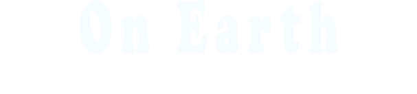 On Earth
