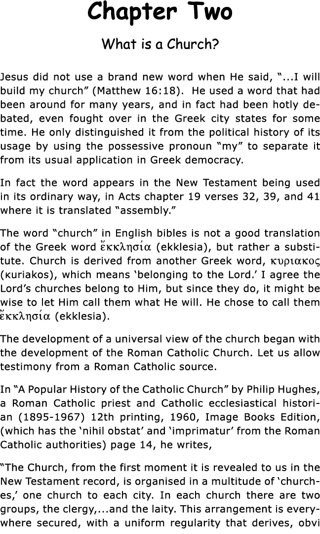 Chapter Two What is a Church  Jesus did not use a brand new word when He said,     I will build my church  (Matthew 1   