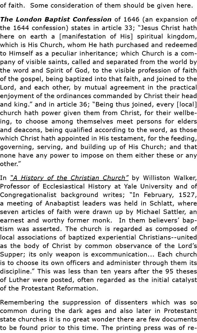 of faith   Some consideration of them should be given here  The London Baptist Confession of 1646 (an expansion of th   