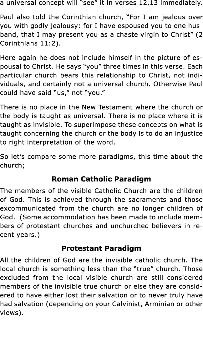 a universal concept will  see  it in verses 12,13 immediately  Paul also told the Corinthian church,  For I am jealou   