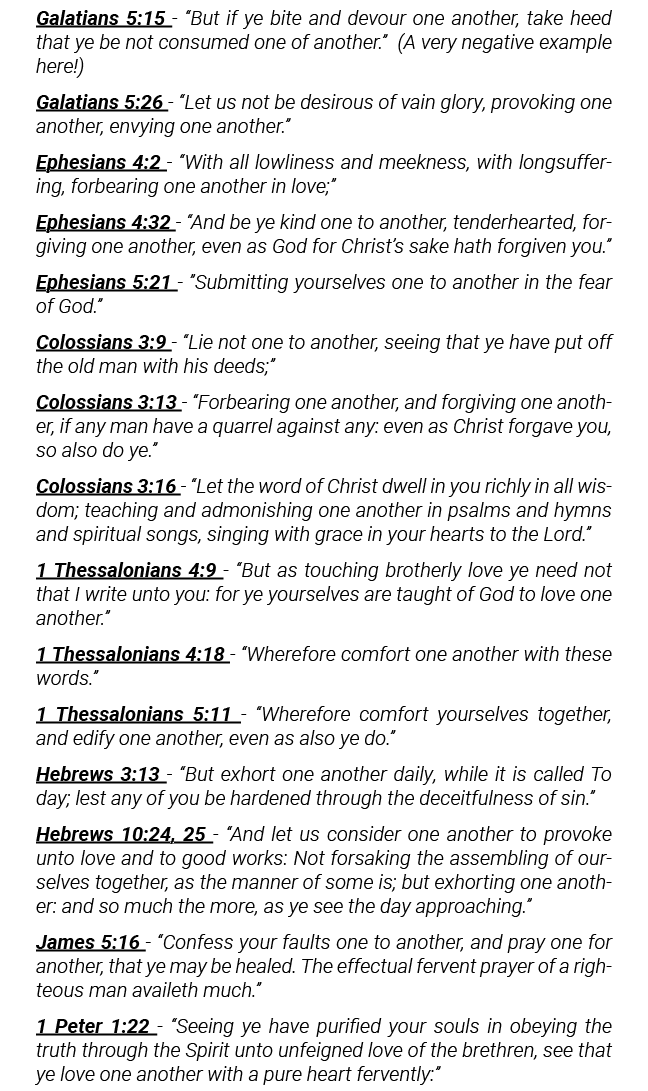 Galatians 5:15 -  But if ye bite and devour one another, take heed that ye be not consumed one of another    (A very    