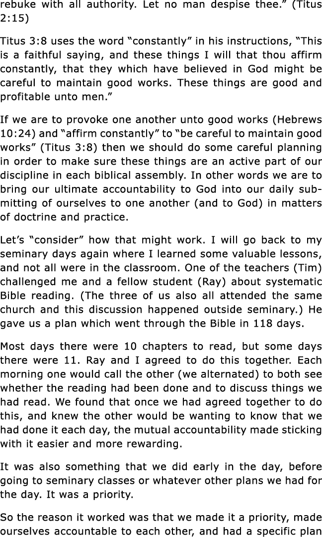 rebuke with all authority  Let no man despise thee   (Titus 2:15) Titus 3:8 uses the word  constantly  in his instruc   
