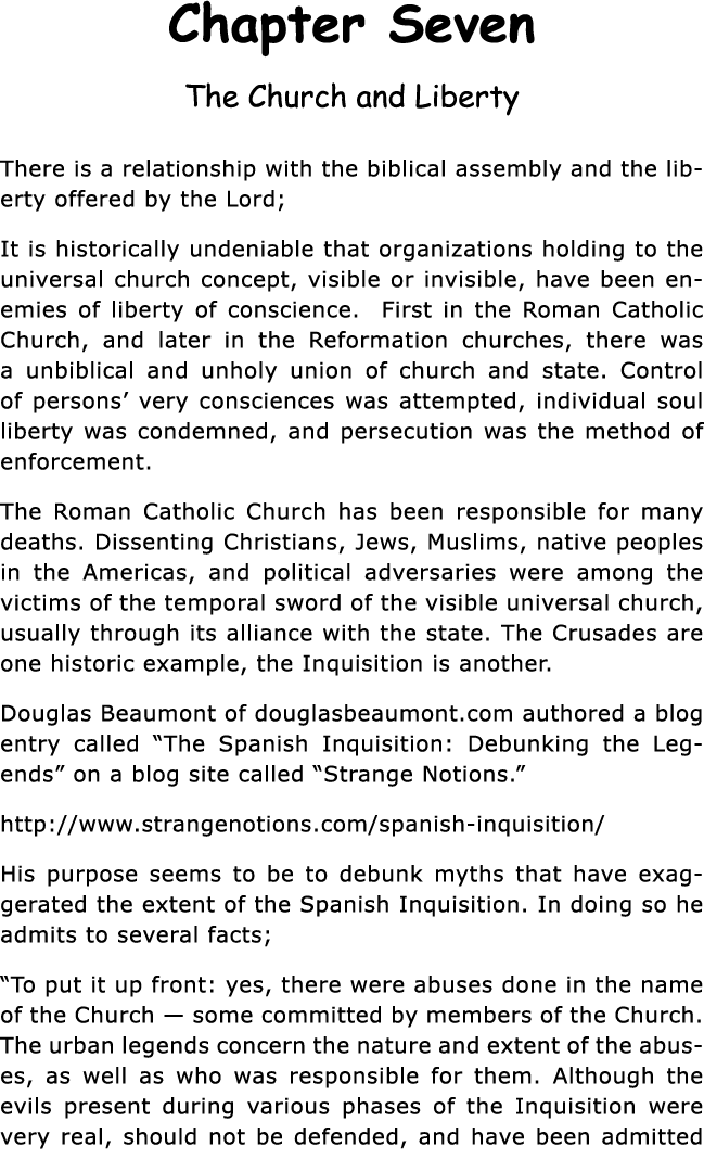 Chapter Seven The Church and Liberty There is a relationship with the biblical assembly and the liberty offered by th   