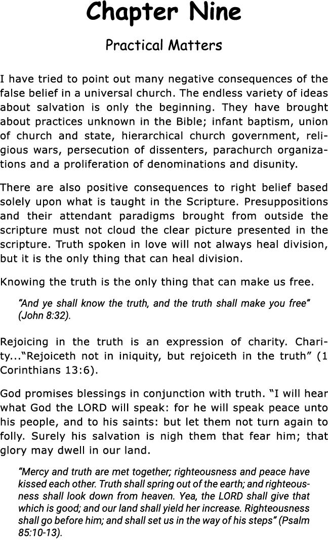 Chapter Nine Practical Matters I have tried to point out many negative consequences of the false belief in a universa   