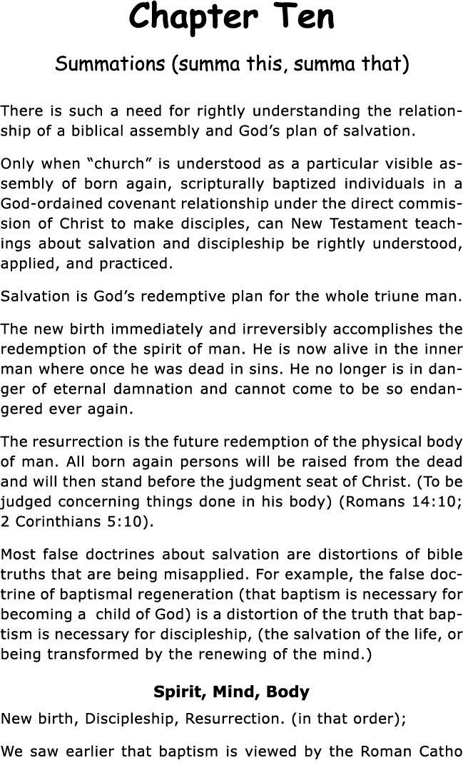 Chapter Ten Summations (summa this, summa that) There is such a need for rightly understanding the relationship of a    