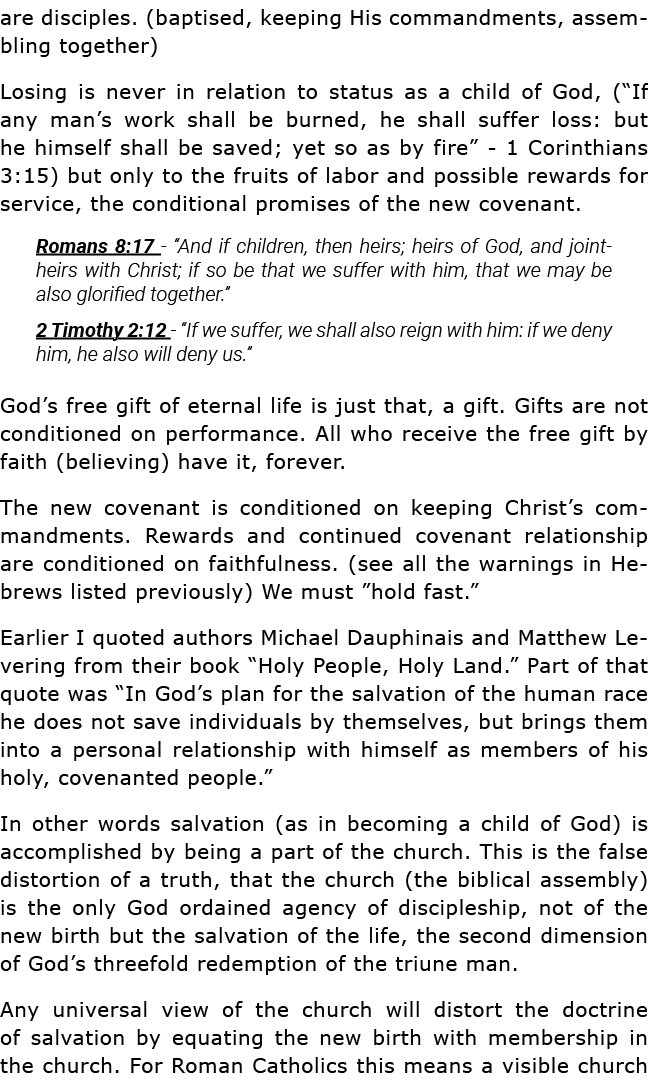 are disciples  (baptised, keeping His commandments, assembling together) Losing is never in relation to status as a c   